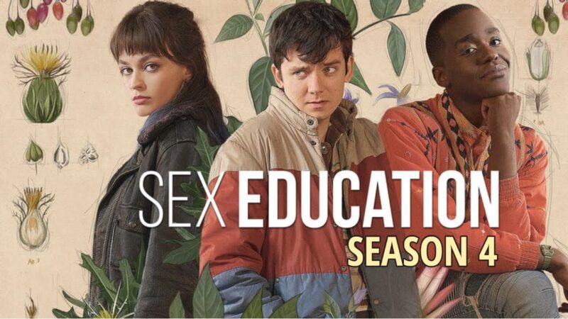 Sex Education Season 4 TV Series: Release Date, Cast, Trailer and more