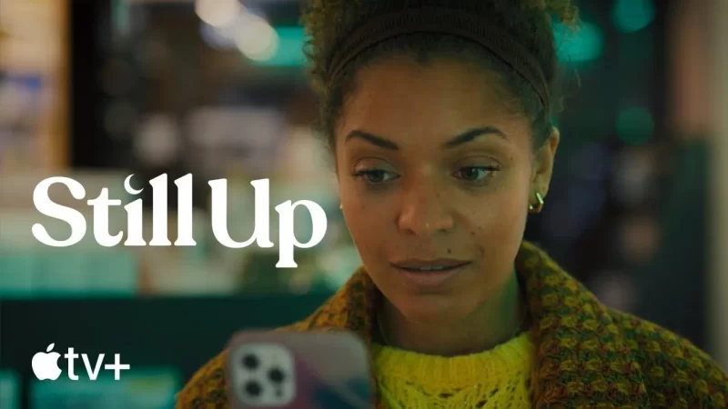 Still Up TV Series: Release Date, Cast, Trailer and More